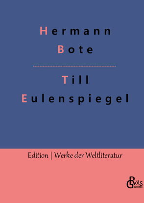 Till Eulenspiegel von Bote,  Hermann, Gröls-Verlag,  Redaktion