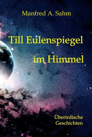 Till Eulenspiegel im Himmel von S. Sahm,  Irmtraut, Sahm,  Manfred A.