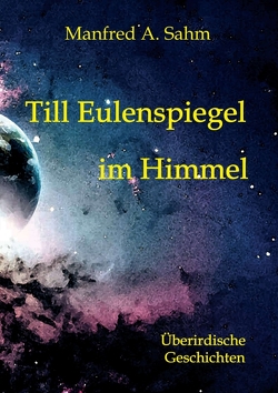 Till Eulenspiegel im Himmel von S. Sahm,  Irmtraut, Sahm,  Manfred A.