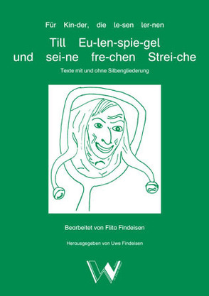 Till Eulenspiegel und seine frechen Streiche von Findeisen,  Flita, Findeisen,  Uwe