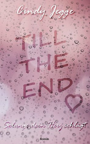 Till the end von Jegge,  Cindy