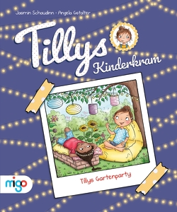 Tillys Kinderkram. Tillys Gartenparty von Gstalter,  Angela, Schaudinn,  Jasmin