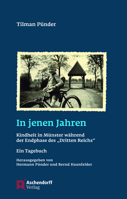 Tilman Pünder: In jenen Jahren von Haunfelder,  Bernd, Pünder,  Hermann