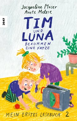 Tim und Luna bekommen eine Katze von Melece,  Anete, Moser,  Jacqueline