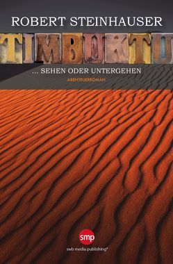 Timbuktu von Steinhauser,  Robert