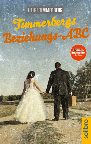 Timmerbergs Beziehungs-ABC von Neumann,  Wolfgang, Timmerberg,  Helge