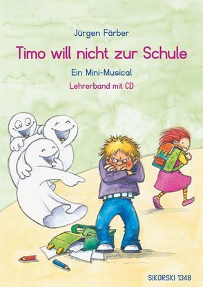 Timo will nicht zur Schule von Färber,  Jürgen