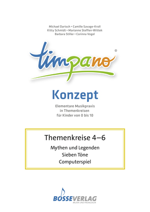 TIMPANO – Drei Themenkreise im Februar: Mythen und Legenden / Sieben Töne / Computerspiel von Dartsch,  Michael,  Prof. Dr., Savage-Kroll,  Camille,  Prof., Schmidt-Hiller,  Kitty,  Dr., Steffen-Wittek,  Marianne,  Prof., Stiller,  Barbara,  Prof. Dr., Vogel,  Corinna,  Prof. Dr.