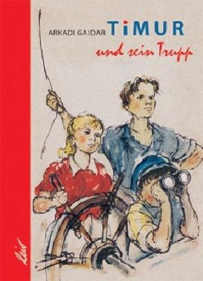 Timur und sein Trupp von Gaidar,  Arkadi, Zimmermann,  Kurt