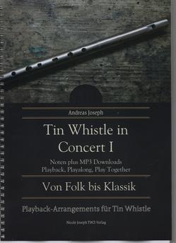 Tin Whistle in Concert I von Joseph,  Andreas