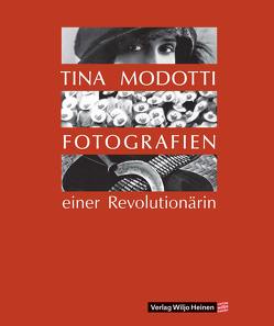 Tina Modotti von Barckhausen-Canale,  Christiane, Modotti,  Tina, Schultz,  Reinhard