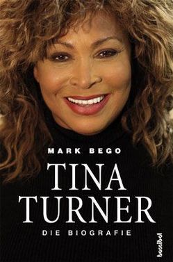 Tina Turner von Bego,  Mark, Lelickens,  Ulrike