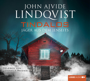 Tindalos von Berf,  Paul, Lindqvist,  John Ajvide, Reidies,  Daniela