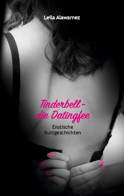 Tinderbell – die Datingfee von Alawarnez,  Leila