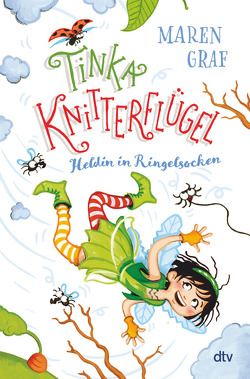 Tinka Knitterflügel – Heldin in Ringelsocken von Graf,  Maren, Jasionowski,  Gloria