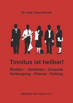 Tinnitus ist heilbar ! von Frey,  Karl J, Greuel,  Hans