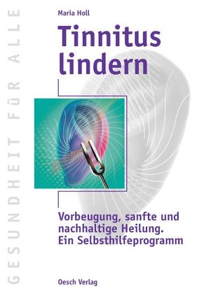 Tinnitus lindern von Holl,  Maria