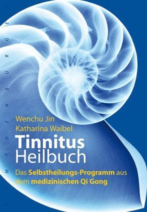 Tinnitus-Heilbuch von Awender,  Dieter, Jin,  Wenchu, Waibel,  Katharina