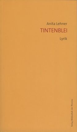 Tintenblei von Lehner,  Anita