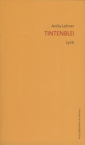 Tintenblei von Lehner,  Anita