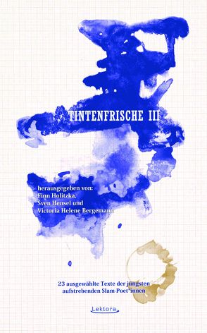 Tintenfrische III von Bergemann,  Victoria Helene, Bylanzky,  Ko, Hensel,  Sven, Herold,  Philipp, Holitzka,  Finn