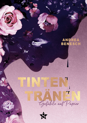 TINTENTRÄNEN von Benesch,  Andrea