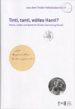 Tintl, tantl, wölles Hantl? von Heintschel,  Gerti, Meighörner,  Wolfgang, Wolf,  Verena