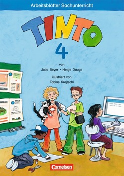 Tinto Sachunterricht – Ausgabe 2011 – 4. Schuljahr von Beyer,  Julia, Daugs,  Helge