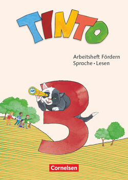 Tinto Sprachlesebuch 2-4 – Neubearbeitung 2019 – 3. Schuljahr von Aschenbrandt,  Stephanie, Daugs,  Helge, Freyer,  Gerlinde, Gade,  Katja