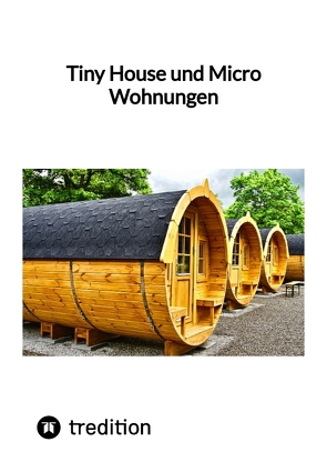 Tiny House und Micro Wohnungen von Moritz