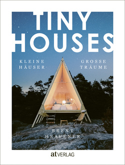 TINY HOUSES von Heavener,  Brent, Janz,  Daniela