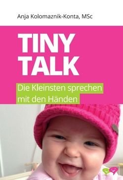 Tiny Talk von Kolomaznik-Konta,  MSc,  Anja