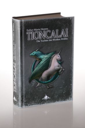 TIONCALAI von Christen,  Marcel, Herenz,  Esther-Maria, Spiegelberg Verlag