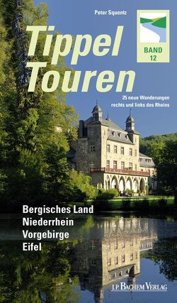 Tippeltouren Band 12 von Squentz,  Peter