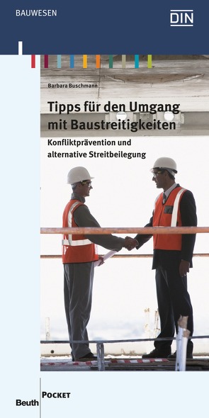 Tipps für den Umgang mit Baustreitigkeiten von Buschmann,  Barbara