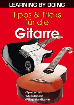 Tipps & Tricks für die Gitarre von Schwirzke,  Kai