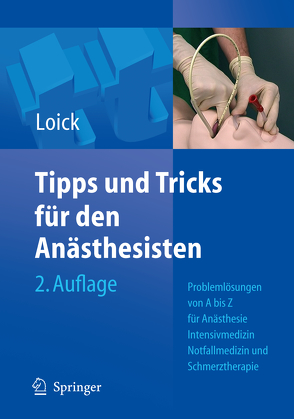 Tipps und Tricks für den Anästhesisten von Loick,  Heinz Michael, Siebert,  Christian Helge