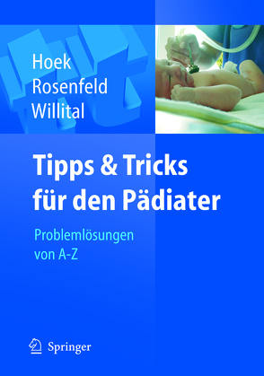 Tipps und Tricks für den Pädiater von Hoek,  Thomas, Rosenfeld,  C., Willital,  Günther Heinrich