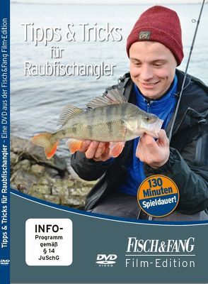 Tipps und Tricks für Raubfischangler von Redaktion,  Fisch & Fang