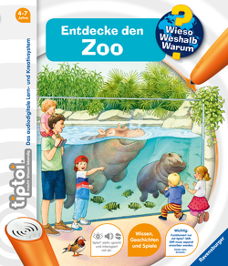 tiptoi® Wieso? Weshalb? Warum? Entdecke den Zoo von Friese,  Inka, Schargan,  Constanze