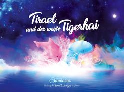 Tirael und der weiße Tigerhai von Aufner,  Philipp