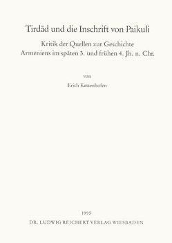 Tirdad und die Inschrift von Paikuli von Kettenhofen,  Erich