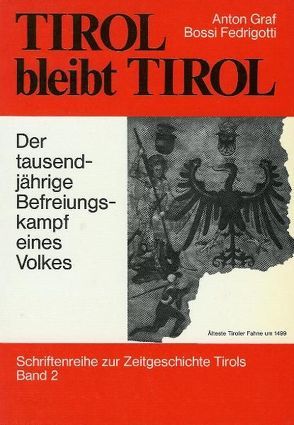 Tirol bleibt Tirol von Bossi Fedrigotti,  Anton