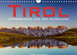 Tirol – Impressionen aus dem Alpenland (Wandkalender 2023 DIN A4 quer) von Muehlbacher,  Torsten