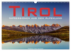 Tirol – Impressionen aus dem Alpenland (Wandkalender 2024 DIN A3 quer), CALVENDO Monatskalender von Muehlbacher,  Torsten