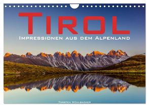 Tirol – Impressionen aus dem Alpenland (Wandkalender 2024 DIN A4 quer), CALVENDO Monatskalender von Muehlbacher,  Torsten