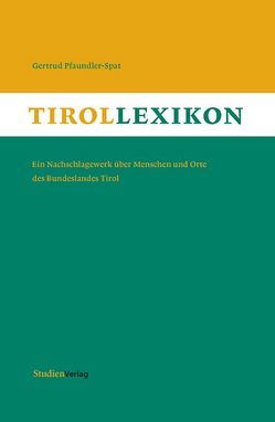 Tirol-Lexikon von Pfaundler-Spat,  Gertrud