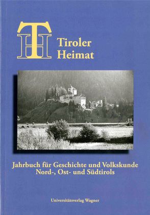 Tiroler Heimat 72 (2008) von Riedmann,  Josef, Schober,  Richard