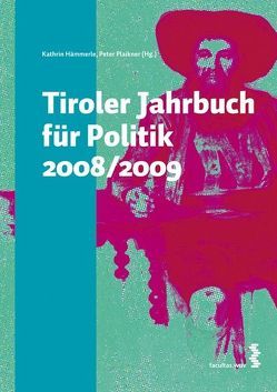 Tiroler Jarhbuch für Politik 2008/2009 von Hämmerle,  Kathrin, Plaikner,  Peter