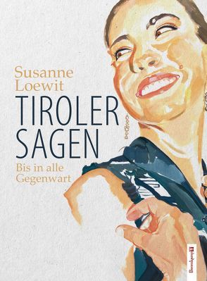 Tiroler Sagen von Loewit,  Susanne